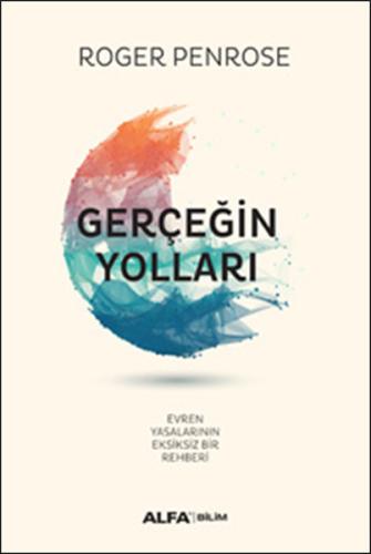 Gerçeğin Yolları (Ciltli) Roger Penrose