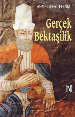 Gerçek Bektaşilik %15 indirimli Ahmet Rifat Efendi