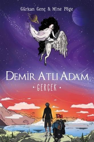 Gerçek - Demir Atlı Adam 4 - Ciltli %30 indirimli Gürkan Genç