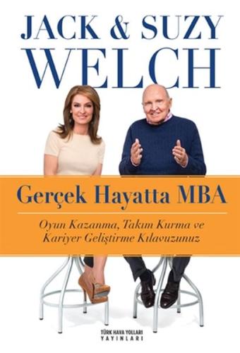 Gerçek Hayatta MBA (Ciltli) Jack Welch