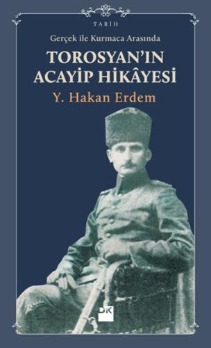 Gerçek ile Kurmaca Arasında Torosyan'ın Acayip Hikayesi %10 indirimli 