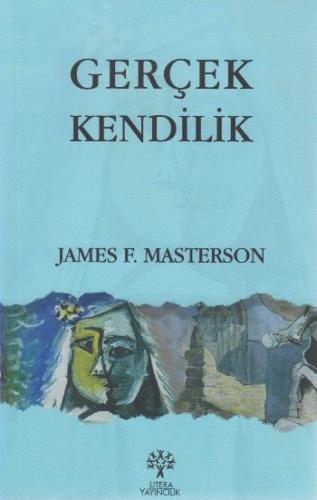 Gerçek Kendilik James F. Masterson