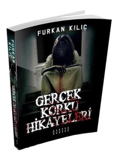 Gerçek Korku Hikayeleri Furkan Kılıç