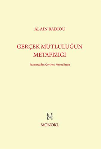 Gerçek Mutluluğun Metafiziği %22 indirimli Alain Badiou