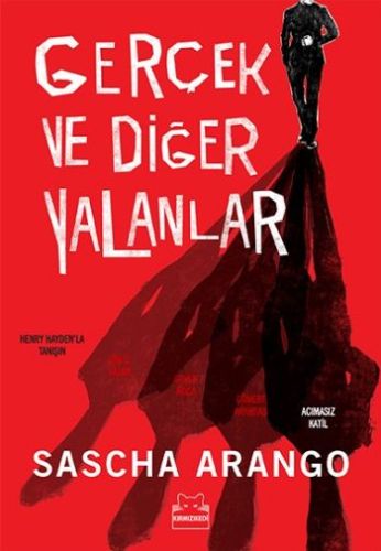 Gerçek ve Diğer Yalanlar Sascha Arango