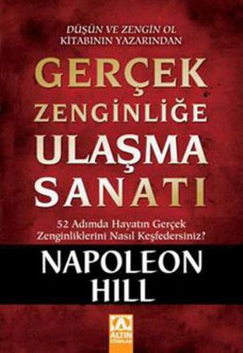 Gerçek Zenginliğe Ulaşma Sanatı Napoleon Hill