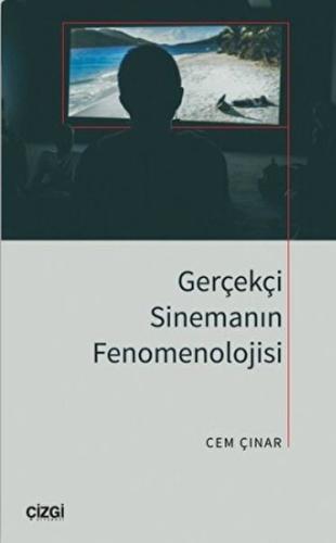 Gerçekçi Sinemanın Fenomenolojisi %23 indirimli Cem Çınar