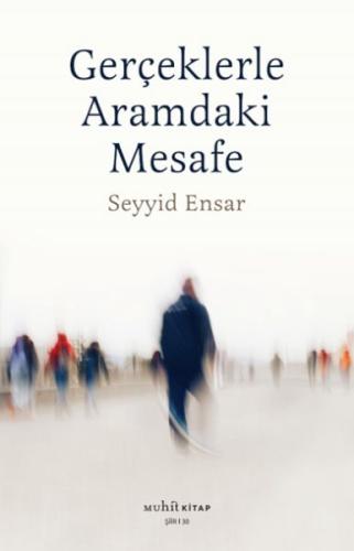 Gerçekle Aramdaki Mesafe %14 indirimli Seyyid Ensar