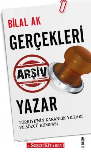 Gerçekleri Arşiv Yazar (İmzalı) Bilal Ak