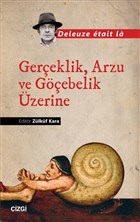 Gerçeklik, Arzu ve Göçebelik Üzerine %23 indirimli Deleuze Etait La