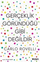 Gerçeklik Göründüğü Gibi Değildir %15 indirimli Carlo Rovelli