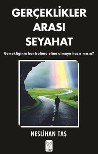 Gerçeklikler Arası Seyahat Neslihan Taş