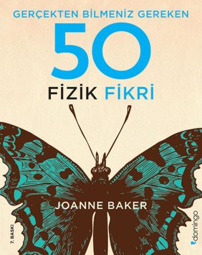 Gerçekten Bilmeniz Gereken 50 Fizik Fikri %17 indirimli Joanne Baker