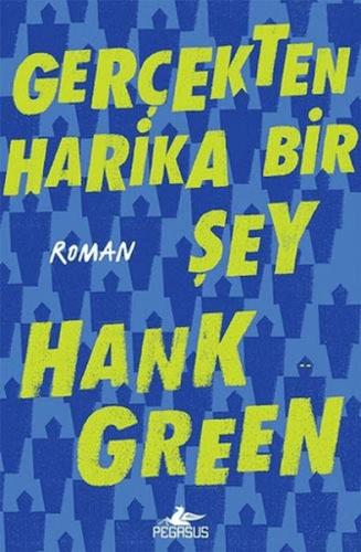 Gerçekten Harika Bir Şey %15 indirimli Hank Green