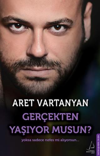 Gerçekten Yaşıyor musun? Aret Vartanyan