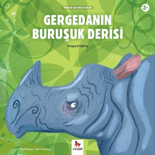 Gergedanın Buruşuk Derisi - Minikler İçin Ünlü Eserler %14 indirimli R