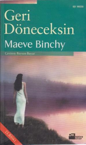 Geri Döneceksin %10 indirimli Maeve Binchy