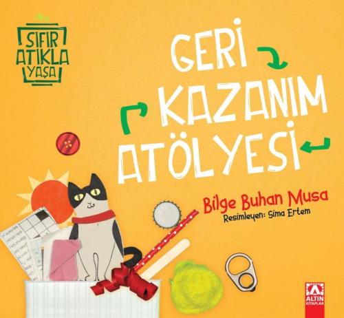 Geri Kazanım Atölyesi - Sıfır Atıkla Yaşa %10 indirimli Bilge Buhan Mu