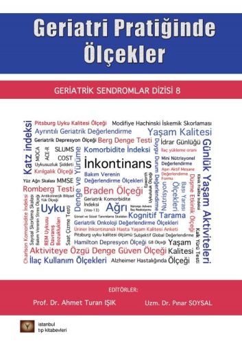 Geriatrik Sendromlar Dizisi 8 - Geriatri Pratiğinde Ölçekler Ahmet Tur