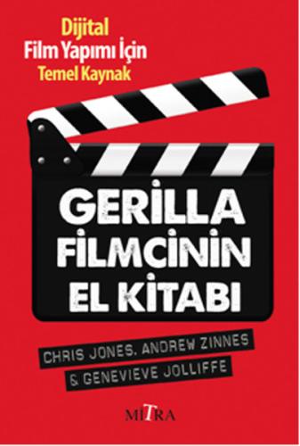 Gerilla Filmcinin El Kitabı Chris Jones