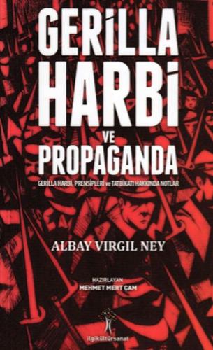 Gerilla Harbi ve Propaganda %33 indirimli Albay Vırgıl Ney