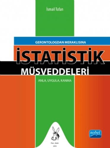 Gerontologdan Meraklısına İstatistik Müsveddeleri İsmail Tufan