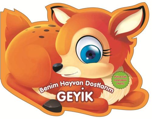 Geyik - Benim Hayvan Dostlarım (Ciltli) %23 indirimli Kolektif