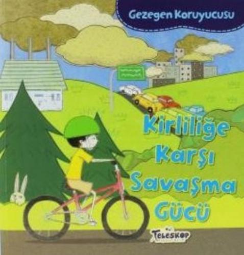 Gezegen Koruyucusu Kirliliğe Karşı Savaşma Gücü %10 indirimli Lisa Bul