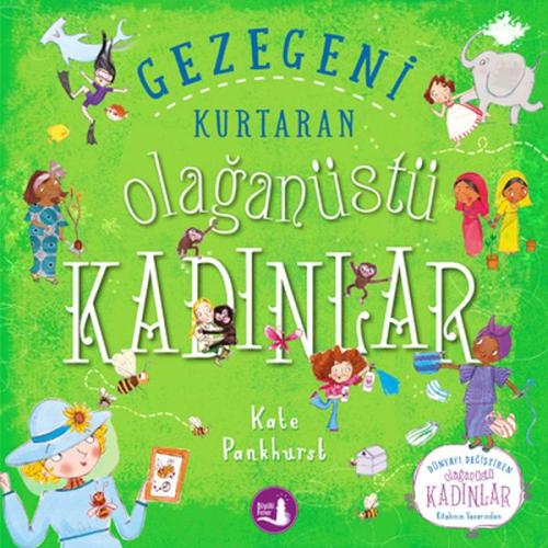 Gezegeni Kurtaran Olağanüstü Kadınlar %10 indirimli Kate Pankhurst