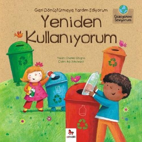 Gezegenimi Seviyorum - Geri Dönüştürmeye Yardım Ediyorum Yeniden Kulla