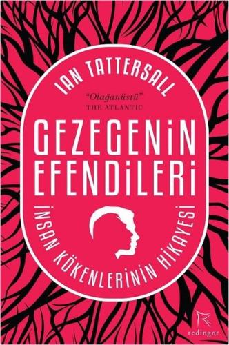 Gezegenin Efendileri: İnsan Kökenle %13 indirimli Ian Tattersall