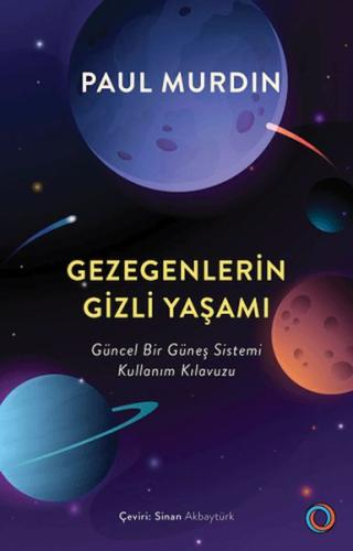 Gezegenlerin Gizli Yaşamı Güncel Bir Güneş Sistemi Kullanım Kılavuzu %