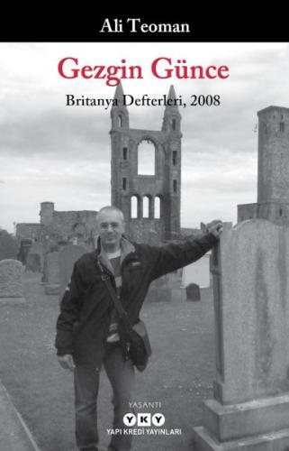 Gezgin Günce - Britanya Defterleri, 2008 Ali Teoman