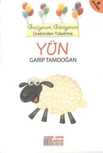 Geziyorum, Görüyorum Üretimden Tüketime - Yün %23 indirimli Garip Tamd