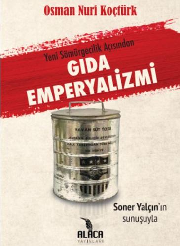 Gıda Emperyalizmi - Yeni Sömürgecilik Açısından %15 indirimli Osman Nu