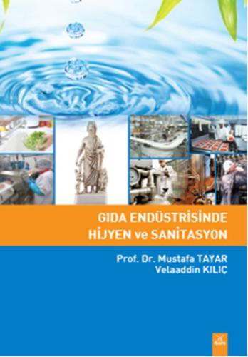 Gıda Endüstrisinde Hijyen ve Sanitasyon Mustafa Tayar