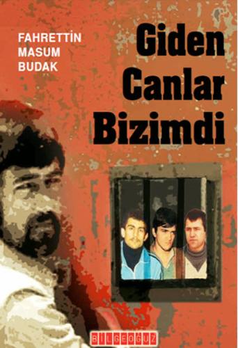 Giden Canlar Bizimdi %25 indirimli Fahrettin Masum Budak