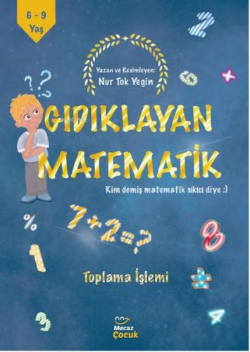 Gıdıklayan Matematik Kim Demiş Matematik Sıkıcı Diye-Toplama %17 indir