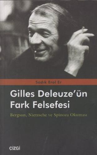 Gilles Deleuze’nün Fark Felsefesi %23 indirimli Sadık Erol Er