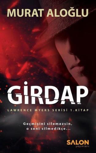 Girdap - Lawrence Myers Serisi 1.Kitap %30 indirimli Murat Aloğlu