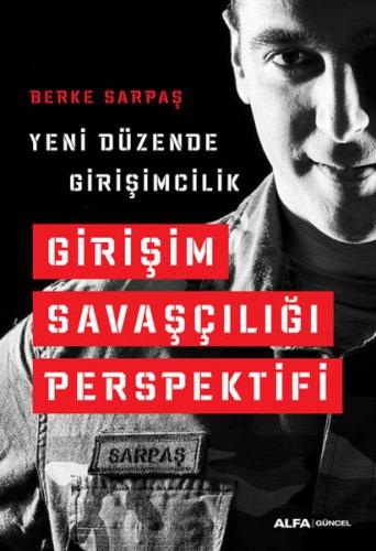 Girişim Savaşçılığı Perspektifi %10 indirimli Berke Sarpaş