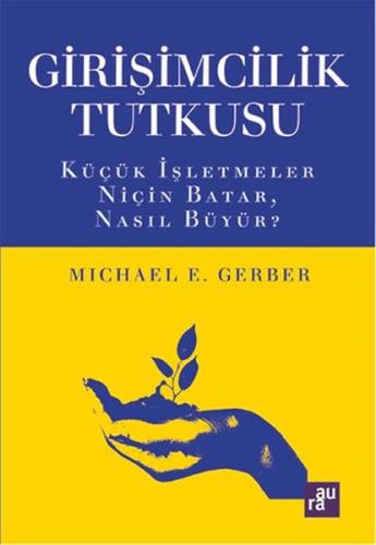 Girişimcilik Tutkusu %10 indirimli Michael E. Gerber