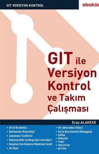 GIT İle Versiyon Kontrol ve Takım Çalışması %20 indirimli Eray Alakese