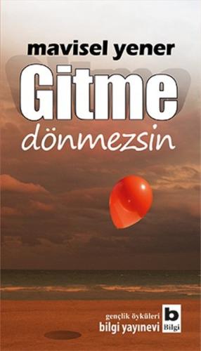 Gitme Dönmezsin %15 indirimli Mavisel Yener