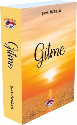 Gitme Şevki Özbilen