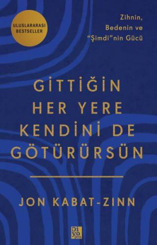 Gittiğin Her Yere Kendini De Götürürsün %20 indirimli Jon Kabat-Zinn