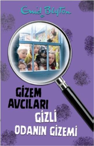 Gizem Avcıları- 3 / Gizli Odanın Gizemi Enid Blyton