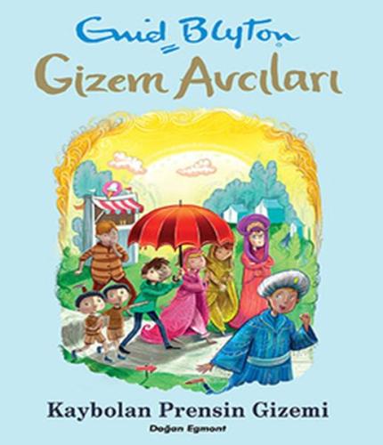 Gizem Avcıları - Kaybolan Prensin Gizemi Enid Blyton