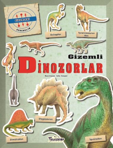 Gizemleri Öğrenelim - Gizemli Dinozorlar John Cooper