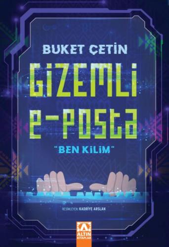 Gizemli E - Posta "Ben Kilim" %10 indirimli Buket Çetin